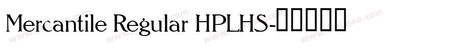 Mercantile Regular HPLHS字体转换